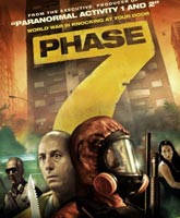 Седьмой этап Смотреть Онлайн / Phase 7 / Fase 7 [2011]